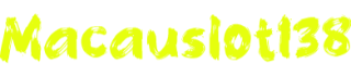 Macauslot138